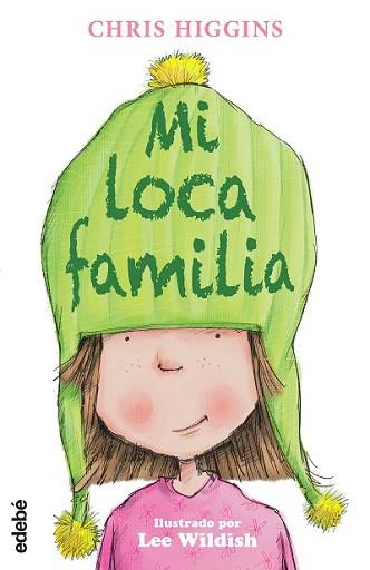 MI LOCA FAMILIA | 9788468312880 | HIGGINS, CHRIS/NACIONALIDAD: BRITÁNICA | Llibreria L'Illa - Llibreria Online de Mollet - Comprar llibres online