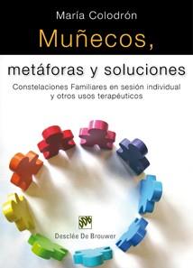 MUÑECOS, METÁFORAS Y SOLUCIONES | 9788433023551 | COLODRÓN SÁNCHEZ, MARÍA | Llibreria L'Illa - Llibreria Online de Mollet - Comprar llibres online
