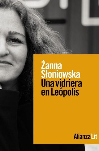 VIDRIERA EN LEÓPOLIS, UNA | 9788411480291 | SLONIOWSKA, ZANNA | Llibreria L'Illa - Llibreria Online de Mollet - Comprar llibres online