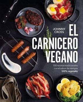 CARNICERO VEGANO, EL | 9788425368684 | CROSS (@THEVEGANGUIRI), JOHNNY | Llibreria L'Illa - Llibreria Online de Mollet - Comprar llibres online