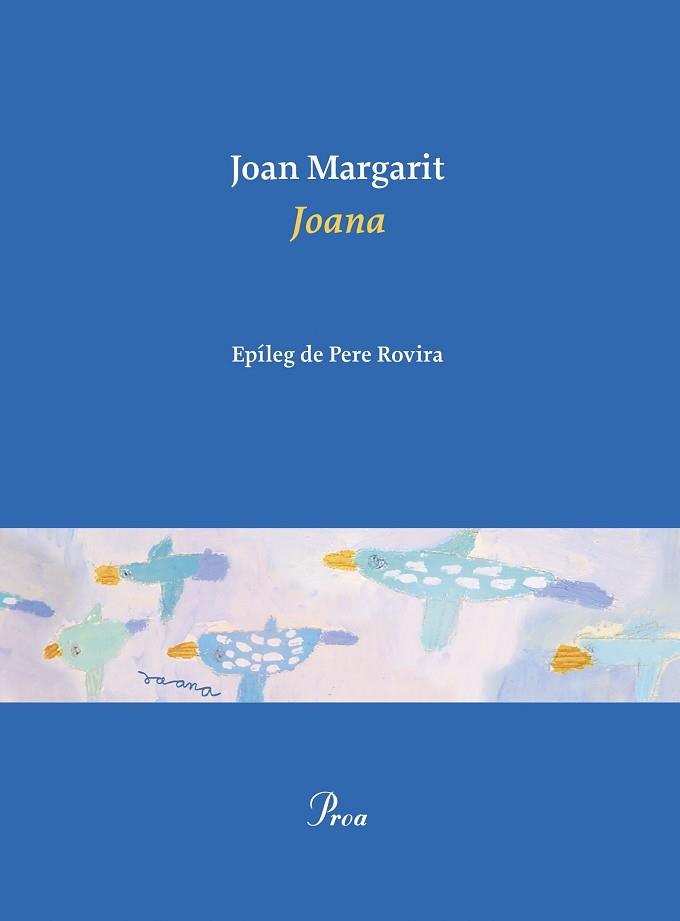 JOANA | 9788475889467 | MARGARIT, JOAN | Llibreria L'Illa - Llibreria Online de Mollet - Comprar llibres online