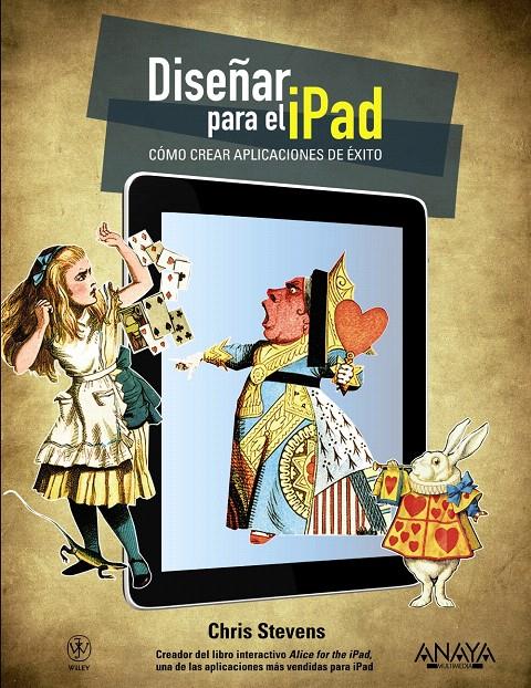 DISEÑAR PARA EL IPAD. CÓMO CREAR APLICACIONES DE ÉXITO | 9788441529922 | STEVENS, CHRIS | Llibreria L'Illa - Llibreria Online de Mollet - Comprar llibres online