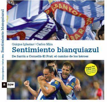 SENTIMIENTO BLANQUIAZUL | 9788493904609 | IGLESIAS, QUIQUE/ MIRA, CARLOS | Llibreria L'Illa - Llibreria Online de Mollet - Comprar llibres online