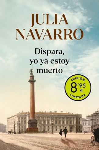 DISPARA YO YA ESTOY MUERTO | 9788466357289 | NAVARRO, JULIA