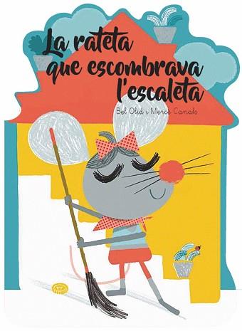 RATETA QUE ESCOMBRAVA LESCALETA, LA | 9788491014546 | AA.VV | Llibreria L'Illa - Llibreria Online de Mollet - Comprar llibres online