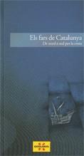 FARS DE CATALUNYA. DE NORD A SUD PER LA COSTA | 9788439386094 | A.A.V.V. | Llibreria L'Illa - Llibreria Online de Mollet - Comprar llibres online