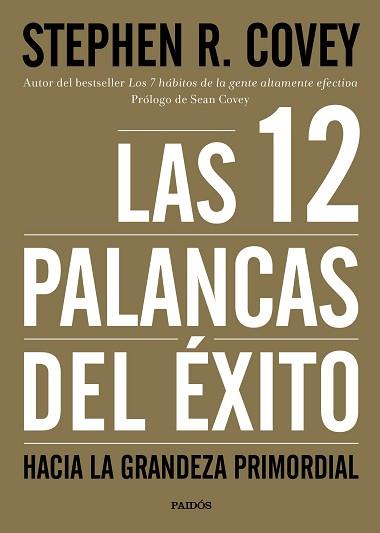 12 PALANCAS DEL ÉXITO, LAS | 9788449332449 | COVEY, STEPHEN R. 