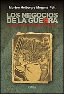 NEGOCIOS DE LA GUERRA, LOS | 9788484326137 | HEIBERG, MORTEN / MOGENS PELT