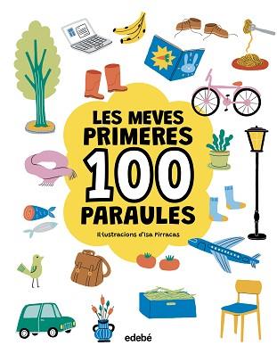 MEVES PRIMERES 100 PARAULES. GENÈRIC | 9788468376783 | PIRRACAS, ISA