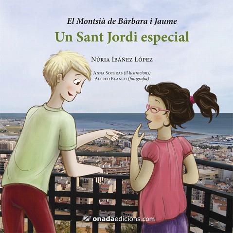 SANT JORDI ESPECIAL, UN | 9788415896678 | IBÁÑEZ LÓPEZ, NÚRIA | Llibreria L'Illa - Llibreria Online de Mollet - Comprar llibres online