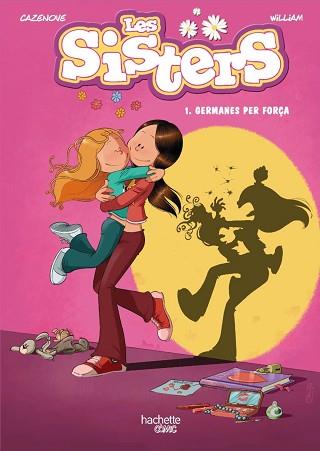 SISTERS 1. GERMANES PER FORÇA | 9788418182181 | CAZENOVE, CHRISTOPHE | Llibreria L'Illa - Llibreria Online de Mollet - Comprar llibres online