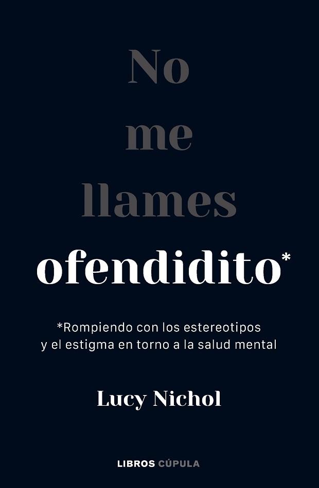 NO ME LLAMES OFENDIDITO | 9788448040703 | NICHOL, LUCY | Llibreria L'Illa - Llibreria Online de Mollet - Comprar llibres online