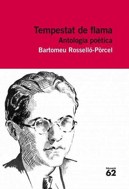 TEMPESTAT DE FLAMA. ANTOLOGIA POÈTICA | 9788415192848 | ROSSELLÒ PORCEL, BARTOMEU | Llibreria L'Illa - Llibreria Online de Mollet - Comprar llibres online