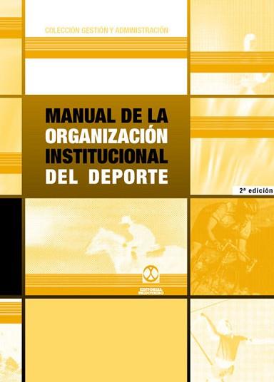 MANUAL DE LA ORGANIZACION INSTITUCIONAL DEL DEPOR | 9788480194570 | Llibreria L'Illa - Llibreria Online de Mollet - Comprar llibres online