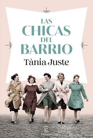 CHICAS DEL BARRIO, LAS | 9788467074437 | JUSTE, TÀNIA | Llibreria L'Illa - Llibreria Online de Mollet - Comprar llibres online