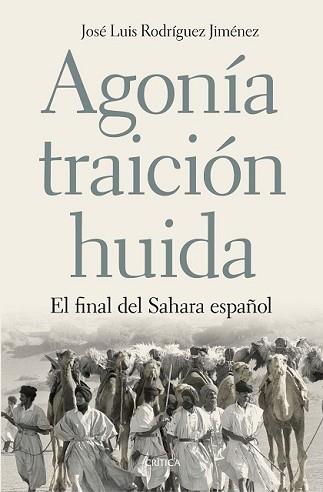 AGONÍA TRAICIÓN HUIDA | 9788498928754 | RODRÍGUEZ JIMÉNEZ, JOSE LUIS