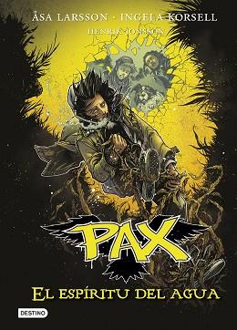PAX. EL ESPÍRITU DEL AGUA | 9788408160861 | LARSSON, ÅSA / KORSELL, INGELA / JONSSON, HENRIK