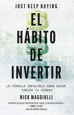 HÁBITO DE INVERTIR, EL | 9788411004343 | MAGGIULLI, NICK | Llibreria L'Illa - Llibreria Online de Mollet - Comprar llibres online