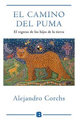 CAMINO DEL PUMA, EL | 9788466653893 | CORCHS, ALEJANDRO | Llibreria L'Illa - Llibreria Online de Mollet - Comprar llibres online