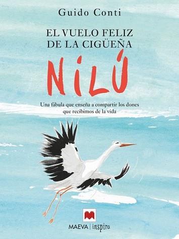 VUELO FELIZ DE LA CIGÜEÑA NILÚ, EL | 9788416363285 | CONTI, GUIDO