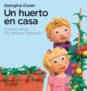 HUERTO EN CASA,UN | 9788498256918 | DURAN, GEORGINA | Llibreria L'Illa - Llibreria Online de Mollet - Comprar llibres online