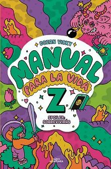 MANUAL PARA LA VIDA Z | 9788418915062 | OCEAN VICKY | Llibreria L'Illa - Llibreria Online de Mollet - Comprar llibres online