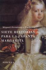 SIETE HISTORIAS PARA LA INFANTA MARGARITA | 9788478445752 | FERNANDEZ-PACHECO, MIGUEL | Llibreria L'Illa - Llibreria Online de Mollet - Comprar llibres online
