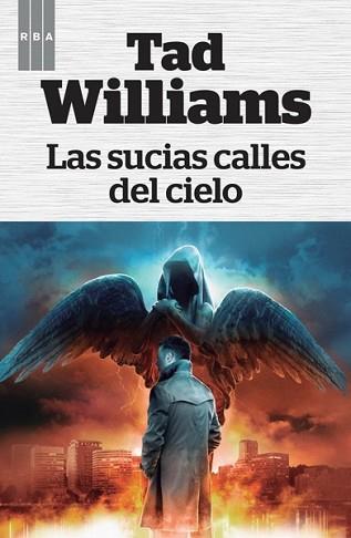 SUCIAS CALLES DEL CIELO, LAS | 9788490066812 | WILLIAMS , TAD | Llibreria L'Illa - Llibreria Online de Mollet - Comprar llibres online