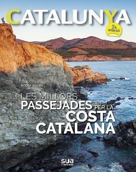 MILLORS PASSEJADES PER LA COSTA CATALANA | 9788482167329 | ROVIRA RIUS, ROGER | Llibreria L'Illa - Llibreria Online de Mollet - Comprar llibres online