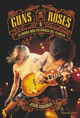 GUNS N' ROSES | 9791370093174 | CASAÑAS, JESÚS | Llibreria L'Illa - Llibreria Online de Mollet - Comprar llibres online