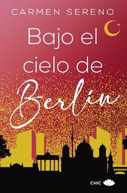 BAJO EL CIELO DE BERLÍN | 9788417972509 | SERENO, CARMEN | Llibreria L'Illa - Llibreria Online de Mollet - Comprar llibres online