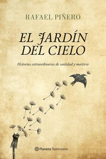 JARDÍN DEL CIELO, EL | 9788408122968 | PIÑERO, RAFAEL | Llibreria L'Illa - Llibreria Online de Mollet - Comprar llibres online
