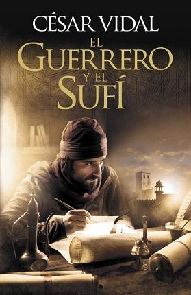 GUERRERO Y EL SUFI, EL | 9788425347122 | VIDAL, CESAR | Llibreria L'Illa - Llibreria Online de Mollet - Comprar llibres online