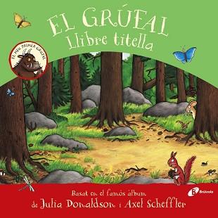 GRÚFAL. LLIBRE TITELLA | 9788413490687 | DONALDSON, JULIA | Llibreria L'Illa - Llibreria Online de Mollet - Comprar llibres online