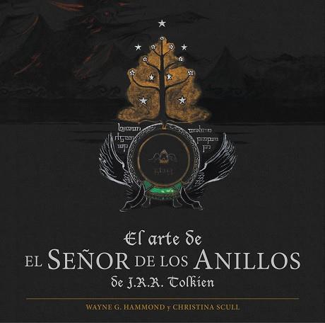 ARTE DE EL SEÑOR DE LOS ANILLOS DE J.R.R. TOLKIN, EL | 9788445002759 | WAYNE G. HAMMOND/CHRISTINA SCULL