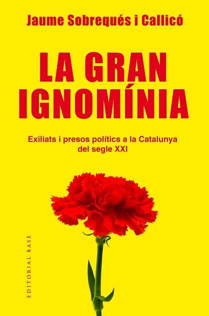 GRAN IGNOMÍNIA, LA | 9788417183639 | SOBREQUÉS I CALLICÓ, JAUME