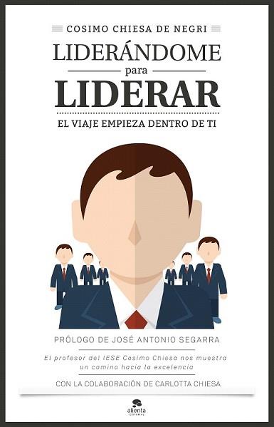 LIDERÁNDOME PARA LIDERAR | 9788416253401 | CHIESA DE NEGRI. COSIMO | Llibreria L'Illa - Llibreria Online de Mollet - Comprar llibres online