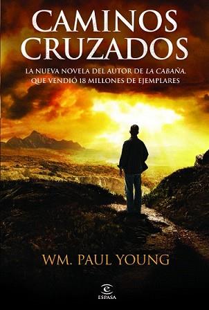 CAMINOS CRUZADOS | 9788467032574 | YOUNG, WM. PAUL | Llibreria L'Illa - Llibreria Online de Mollet - Comprar llibres online
