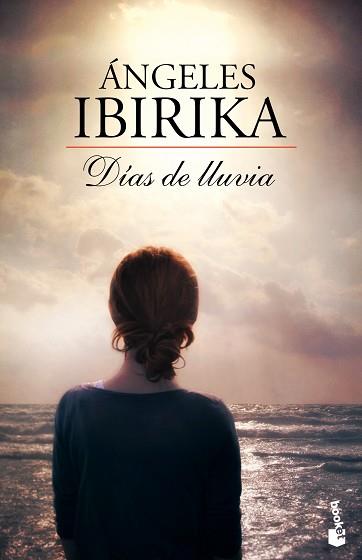 DÍAS DE LLUVIA | 9788408112297 | IBIRIKA, ANGELES | Llibreria L'Illa - Llibreria Online de Mollet - Comprar llibres online