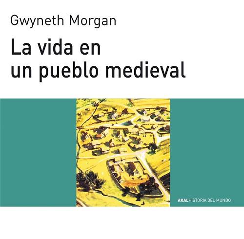 VIDA EN UN PUEBLO MEDIEVAL | 9788476005446 | MORGAN, GWYNATH | Llibreria L'Illa - Llibreria Online de Mollet - Comprar llibres online