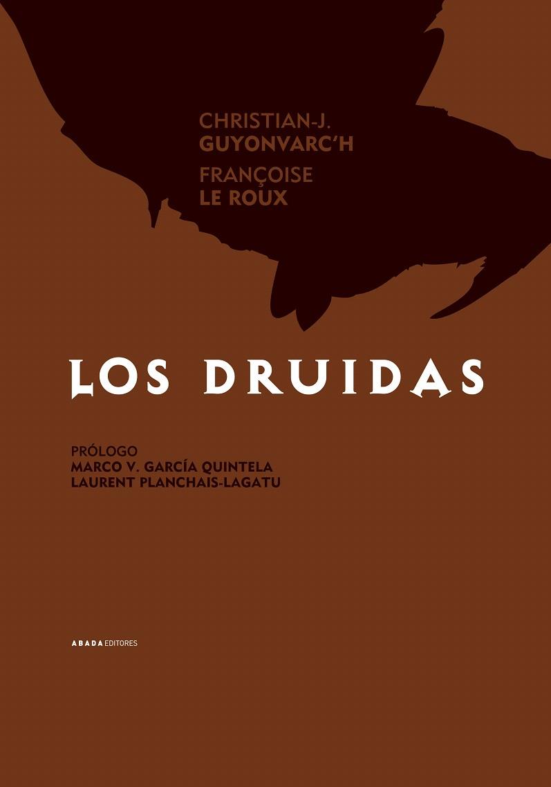 DRUIDAS, LOS | 9788496775428 | CHRISTIAN J. GUYONVARC'H Y FRANÇOISE LE ROUX | Llibreria L'Illa - Llibreria Online de Mollet - Comprar llibres online