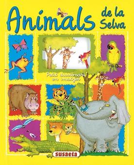 ANIMALS DE LA SELVA. PETIT DICCIONARI EN IMATGES | 9788430542529 | Llibreria L'Illa - Llibreria Online de Mollet - Comprar llibres online