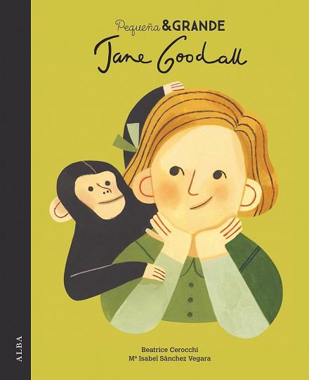 PEQUEÑA & GRANDE JANE GOODALL | 9788490655092 | SÁNCHEZ VEGARA, MARÍA ISABEL