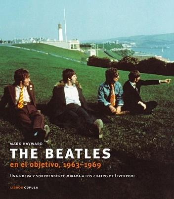 THE BEATLES EN EL OBJETIVO 1963-1969 | 9788448048860 | HAYWARD, MARK