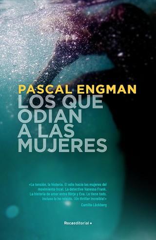 QUE ODIAN A LAS MUJERES, LOS | 9788418417443 | ENGMAN, PASCAL | Llibreria L'Illa - Llibreria Online de Mollet - Comprar llibres online
