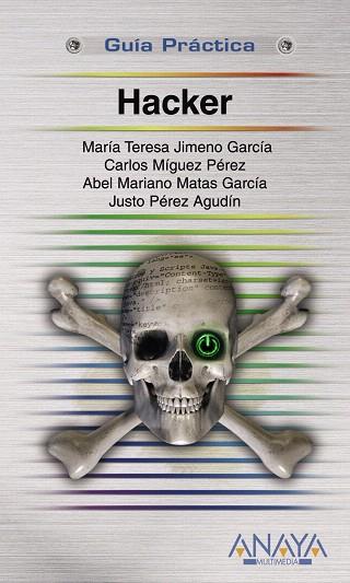 HACKER | 9788441523234 | JIMENO GARCÍA, MARÍA TERESA/MÍGUEZ PÉREZ, CARLOS/M | Llibreria L'Illa - Llibreria Online de Mollet - Comprar llibres online