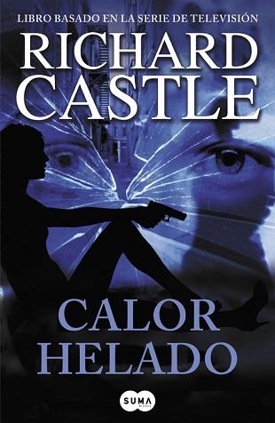 CALOR HELADO | 9788483654903 | CASTLE, RICHARD | Llibreria L'Illa - Llibreria Online de Mollet - Comprar llibres online