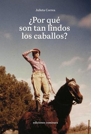 POR QUÉ SON TAN LINDOS LOS CABALLOS? | 9788409789436 | CORREA, JULIETA | Llibreria L'Illa - Llibreria Online de Mollet - Comprar llibres online
