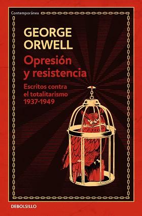 OPRESIÓN Y RESISTENCIA (EDICIÓN DEFINITIVA AVALADA POR THE ORWELL ESTATE) | 9788466354592 | ORWELL, GEORGE | Llibreria L'Illa - Llibreria Online de Mollet - Comprar llibres online