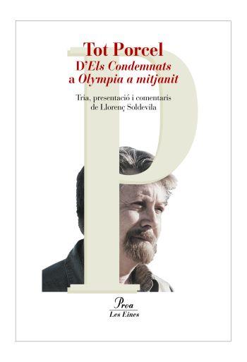 TOT PORCEL D'ELS CONDEMNATS A OLYMPIA A MITJANIT | 9788484370949 | PORCEL, BALTASAR | Llibreria L'Illa - Llibreria Online de Mollet - Comprar llibres online